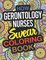 How Gerontology Nurses Swear Coloring Book