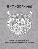 Zentangle Animal - Unique Coloring Book with Zentangle and Mandala Animal Patterns