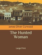 The Hunted Woman