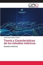 Teoría y Características de los estudios métricos.