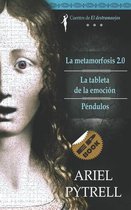 La metamorfosis 2.0 - La tableta de la emocion - Pendulos