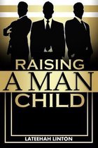 Raising A Manchild