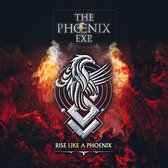 Phoenix Exp. - Rise Like A Phoenix