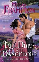 Tall, Duke, and Dangerous A Hazards of Dukes Novel