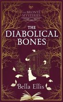 The Diabolical Bones - Book 2 - The Bront Mysteries