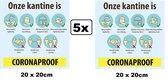 5x Corona Sticker Onze kantine is Coronaproof 20x20cm - Corona stickers raamsticker winkel raam muur COVID-19