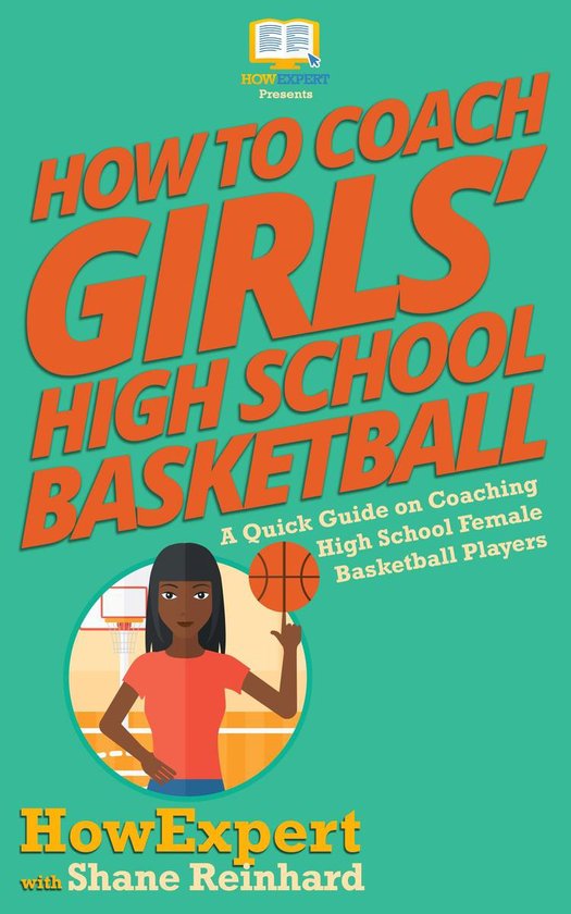 How To Coach Girls’ High School Basketball - cover