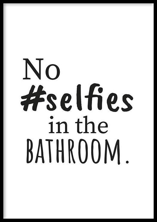 Poster No Selfies - badkamer posters - Fotopapier