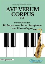 Bb Soprano or Tenor Saxophone and Piano or Organ "Ave Verum Corpus" by Mozart