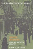 Dialetics Of Seeing Walter Benjamin