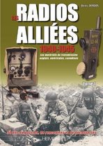 Radios AllieEs 1940-1945 - Tome 1