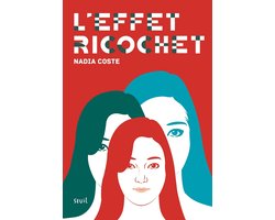 L'Effet Ricochet