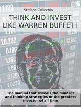 Think and invest like Warren Buffett