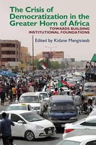 The Crisis of Democratization in the Greater Hor – An Alternative Approach to Institutional Order in Transitional Societies