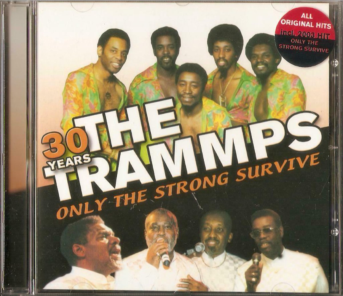 Only the Strong Survive - Trammps