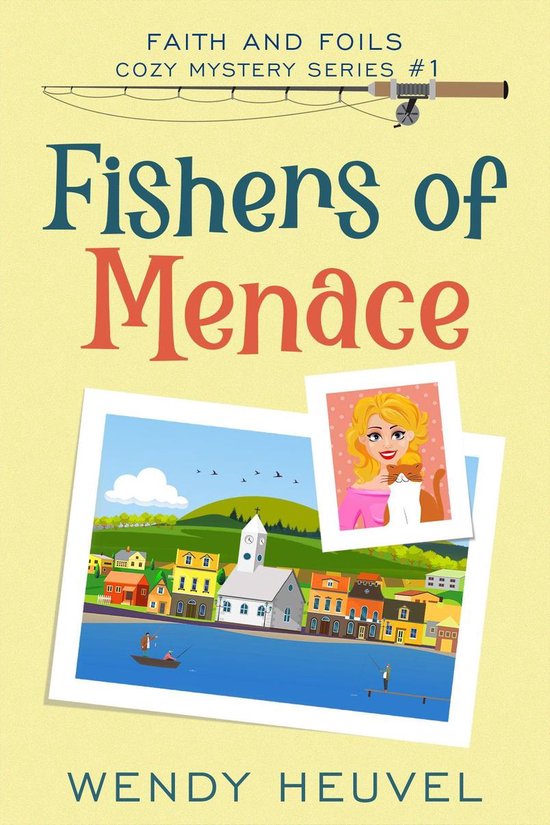 Faith and Foils Cozy Mystery Series 1 - Fishers of Menace - cover