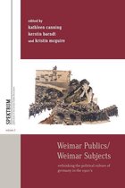 Spektrum: Publications of the German Studies Association 2 - Weimar Publics/Weimar Subjects