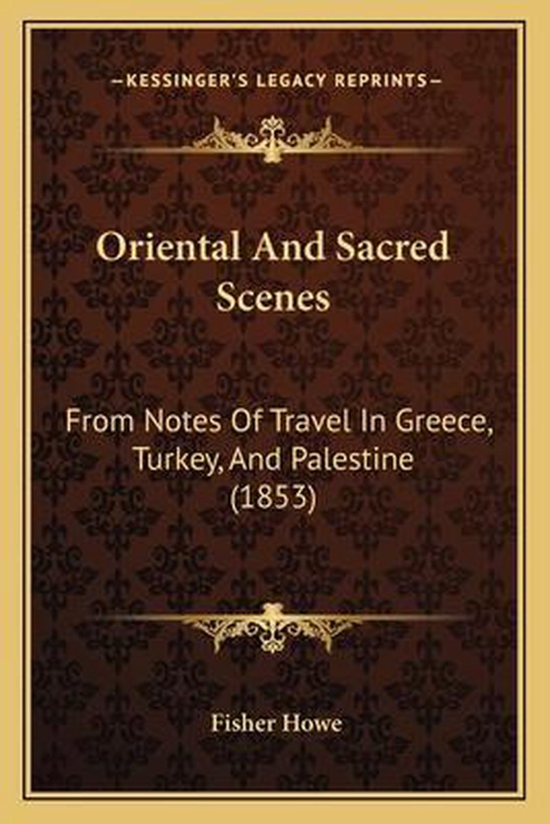 Oriental And Sacred Scenes van Fisher Howe