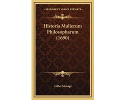 Historia Mulierum Philosopharum (1690) Historia Mulierum Philosopharum (1690)