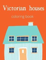 victorian houses coloring book
