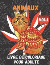 Animaux Livre de Coloriage pour Adulte Vol.1: Livres a colorier pour soulager le stress