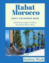 Rabat, Morocco Adult Colouring Book: 30 Stunning Images to Colour