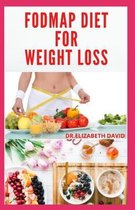Fodmap Diet for Weight Loss: Everything You Need To Know About Losing and Controling Your Weight with FODMAP diet