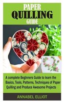 Paper Quilling Guide