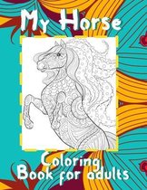 My Horse - Coloring Book for adults