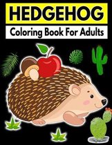 Hedgehog Coloring Book For Adults