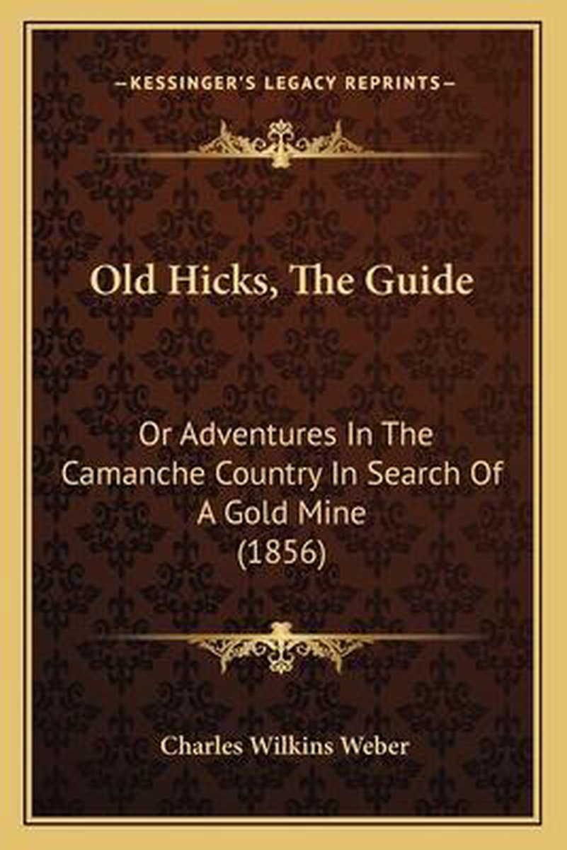 Old Hicks, The Guide van Charles Wilkins Weber