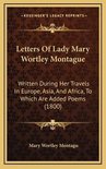 Letters of Lady Mary Wortley Montague