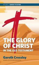 The Glory of Christ in the Old Testament