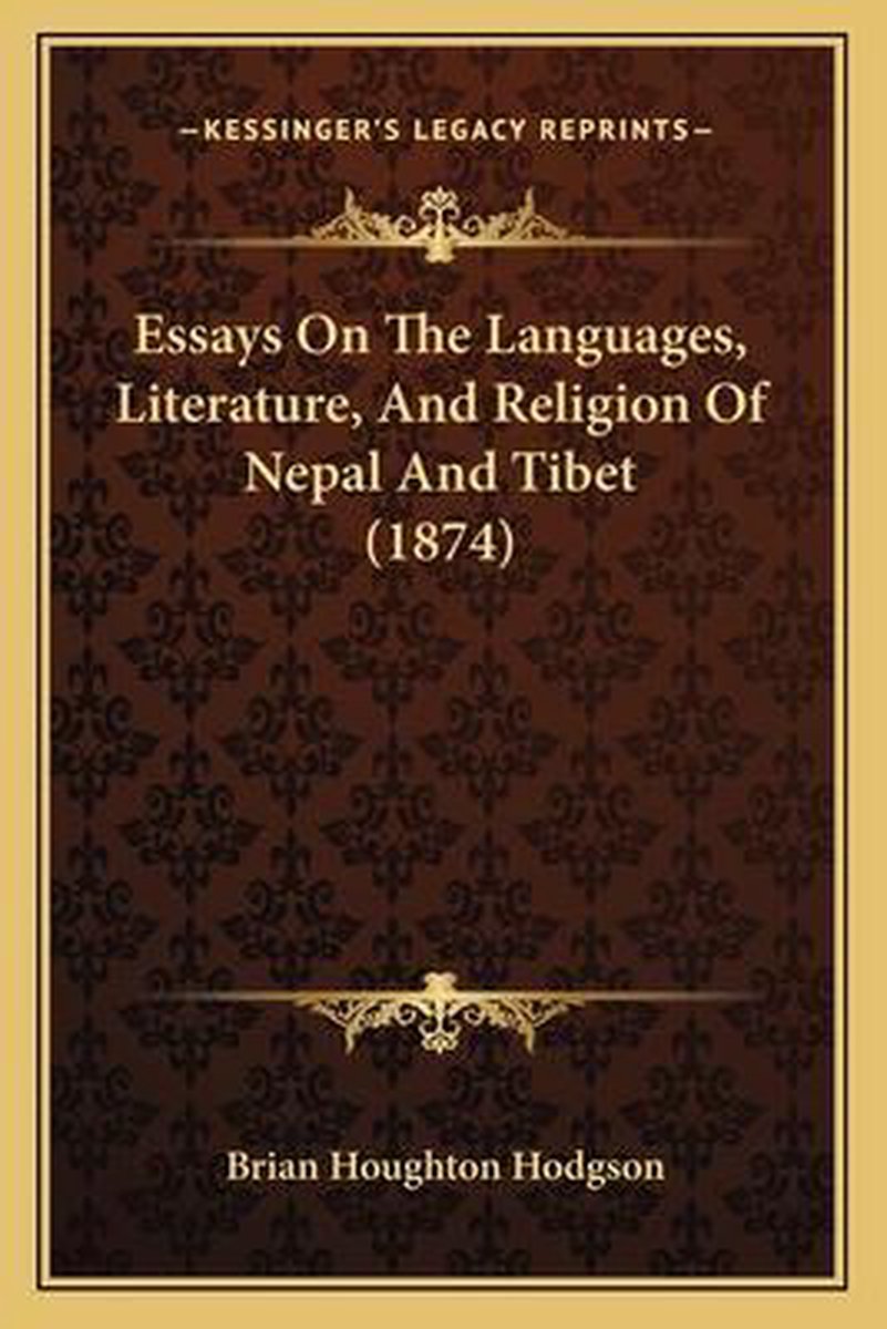 Essays On The Languages, Literature, And Religion Of Nepal And Tibet (1874) van Brian Houghton Hodgson