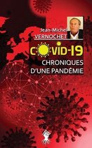 COVID-19 Chroniques d'une pandemie