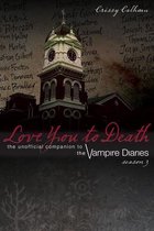 Love You To Death - Season 3