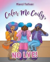 Color Me Coily, NO LYE