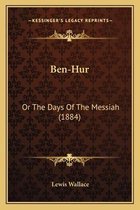 Ben-Hur Or The Days Of The Messiah (1884) door Lewis Wallace, Kessinger's Legacy Reprints.