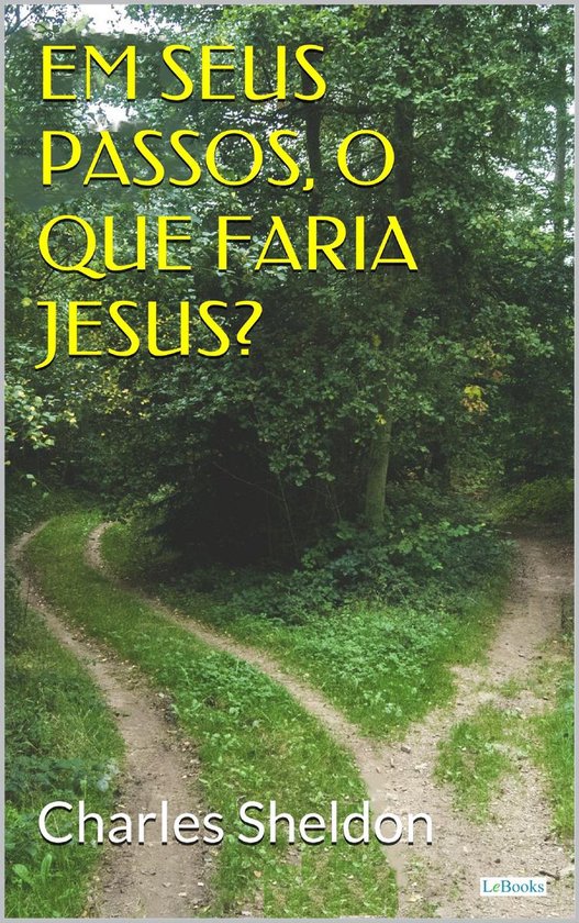 Em seus passos, o que faria Jesus