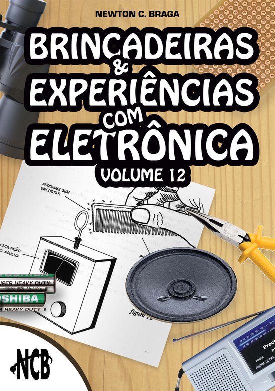 Brincadeiras e Experiências com Eletrônica 12 - Brincadeir ... - cover