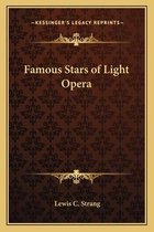 Famous Stars of Light Opera