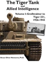 The Tiger Tank and Allied Intelligence-The Tiger Tank and Allied Intelligence