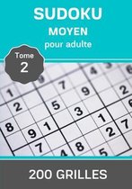Sudoku Moyen pour Adulte - Tome 2 - 200 grilles