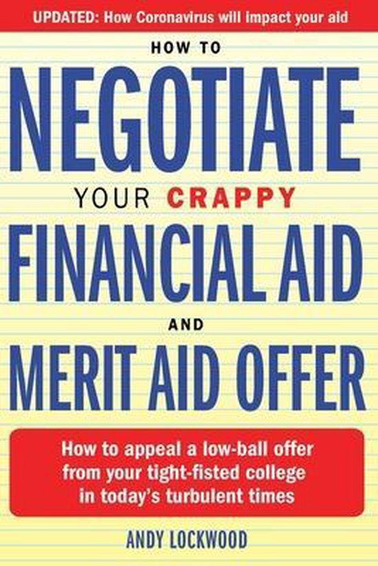 How to Negotiate Your Crappy Financial Aid and Merit Aid Off ... - cover