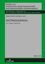 Studien Zur Romanischen Sprachwissenschaft Und Interkulturel- Enotradulengua
