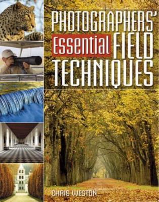 Photographers' Essential Field Techniques - cover