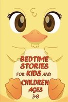 Bedtime Stories for Kids And Children Ages 3-8