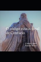 O codigo educacional de Confucio