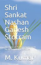 Shri Sankat Nashan Ganesh Stotram