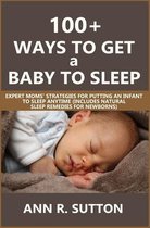100+ Ways to Get a Baby to Sleep